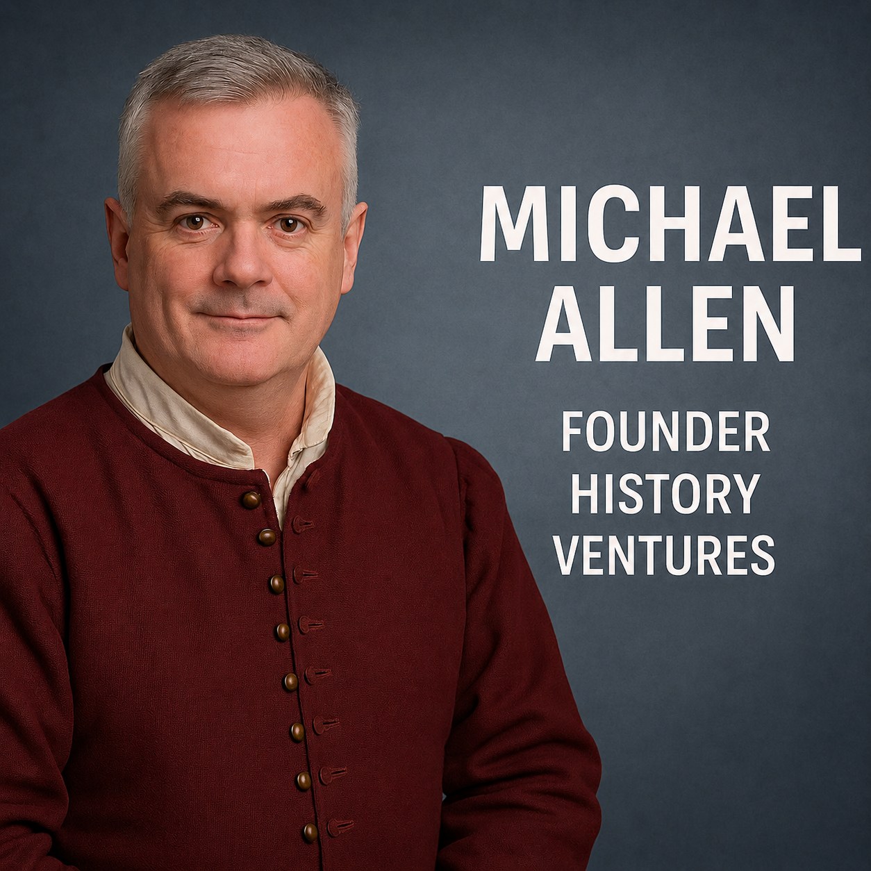 Portrait of Michael Allen with text identifying him as founder of History Ventures
